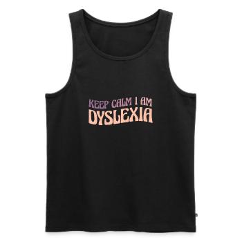 Keep Calm I Am Dyslexia Shirt - Männer Premium Bio Tank Top - Schwarz - Vorne - Michal (187cm)