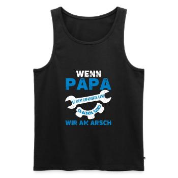 wenn papa es nicht reparieren kann dann sind wir - Männer Premium Bio Tank Top - Schwarz - Vorne - AI Model Male 178 light (178cm)