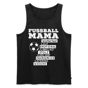 Fußball MAMA GESCHENKIDEE GEBURTSTAG - Männer Premium Bio Tank Top - Schwarz - Vorne - Michal (187cm)