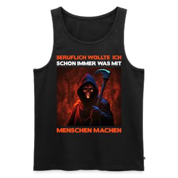 Beruflich Wollte Ich Schon Immer Was Mit Menschen - Männer Premium Bio Tank Top - Schwarz - Vorne - Michal (187cm)