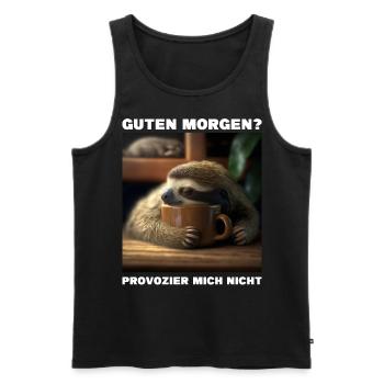 Guten Morgen - Provozier mich nicht - Männer Premium Bio Tank Top - Schwarz - Vorne - AI Model Male 178 light (178cm)