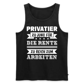Privatier Zu Jung Für Die Rente - Männer Premium Bio Tank Top - Schwarz - Vorne - AI Model Male 178 light (178cm)