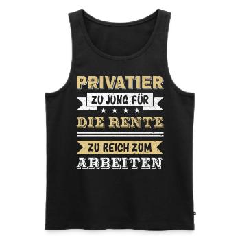 Privatier Zu Jung Für Die Rente - Männer Premium Bio Tank Top - Schwarz - Vorne - AI Model Male 178 light (178cm)