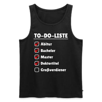 Doktortitel Großverdiener promovieren Gehalt arzt - Männer Premium Bio Tank Top - Schwarz - Vorne - Michal (187cm)