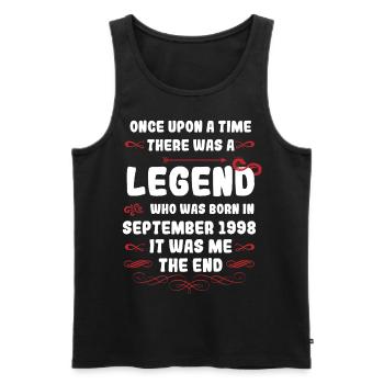 Es war einmal eine Legende. September 1998 Geburts - Männer Premium Bio Tank Top - Schwarz - Vorne - Michal (187cm)