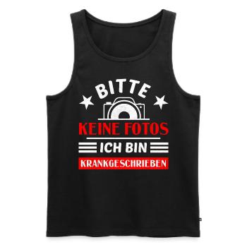 Bitte Keine Fotos Ich Bin Krankgeschrieben - Männer Premium Bio Tank Top - Schwarz - Vorne - Michal (187cm)