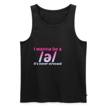 I Wanna Be A Schwa, It's Never Stressed 2 - Männer Premium Bio Tank Top - Schwarz - Vorne - AI Model Male 178 light (178cm)