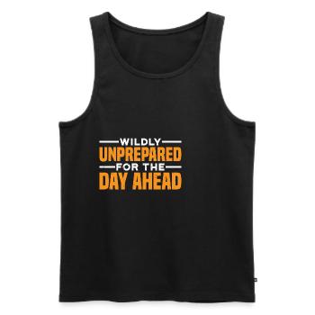 Wildly Unprepared For The Day Ahead 7 - Männer Premium Bio Tank Top - Schwarz - Vorne - Michal (187cm)