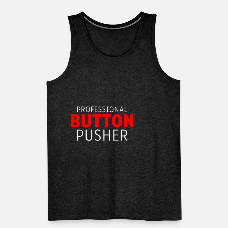 Professional Button Pusher 2 Männer Premium Bio Tank Top