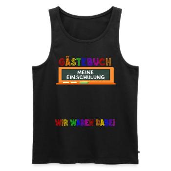 Gästebuch Meine Einschulung Wir Waren Dabei School - Männer Premium Bio Tank Top - Schwarz - Vorne - Michal (187cm)