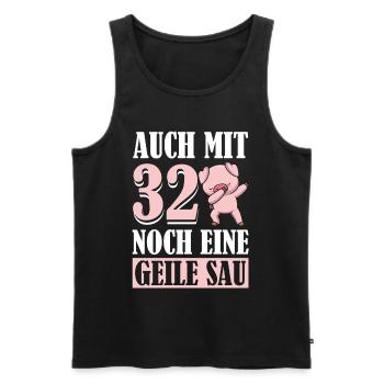 Auch Mit 32 Noch Eine Geile Sau Schwein 32nd - Männer Premium Bio Tank Top - Schwarz - Vorne - Michal (187cm)