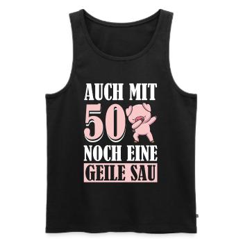 Auch Mit 50 Noch Eine Geile Sau Schwein 50th - Männer Premium Bio Tank Top - Schwarz - Vorne - Michal (187cm)