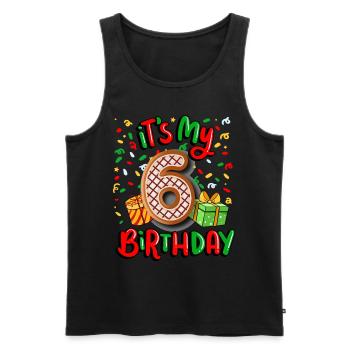 It's my 6th birthday Christmas present 6. - Men's Premium Organic Tank Top - black - Front - Michal (187cm)