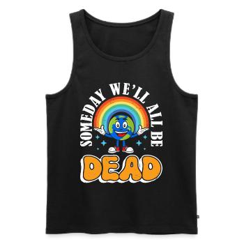 One day we will all be dead Rainbow - Men's Premium Organic Tank Top - black - Front - AI Model Male 178 light (178cm)