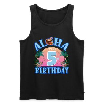 Aloha It's My 5th Birthday Kokosnuss Getränk Und - Männer Premium Bio Tank Top - Schwarz - Vorne - Michal (187cm)