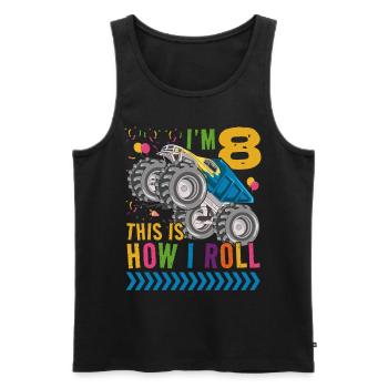 I'm 8 it's how I roll | Monster Truck - Men's Premium Organic Tank Top - black - Front - AI Model Male 178 light (178cm)