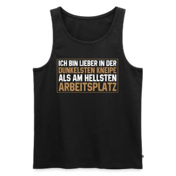 Ich Bin Lieber In Der Dunkelsten Kneipe Als Am - Männer Premium Bio Tank Top - Schwarz - Vorne - Michal (187cm)