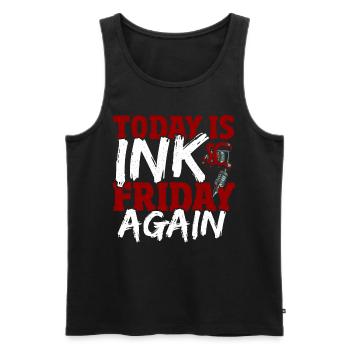 Today is Ink Friday Tattooists again - Men's Premium Organic Tank Top - black - Front - Michal (187cm)