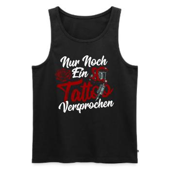 Nur Noch Ein Tattoo Versprochen Tattooists - Männer Premium Bio Tank Top - Schwarz - Vorne - Michal (187cm)