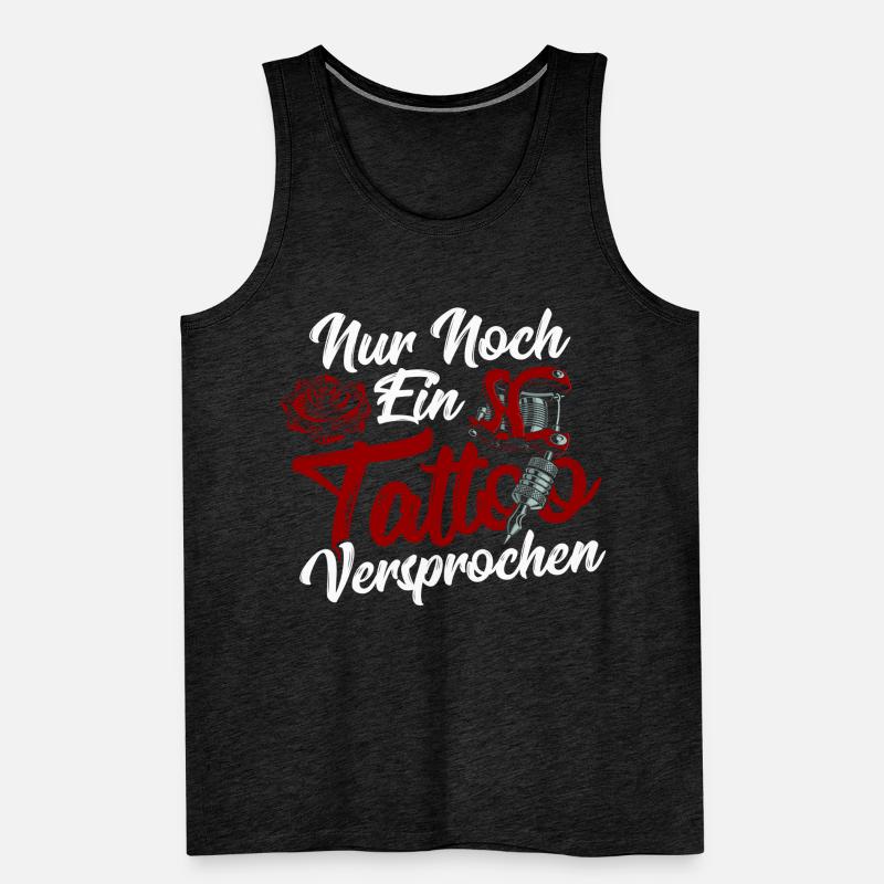 Nur Noch Ein Tattoo Versprochen Tattooists Männer Premium Bio Tank Top