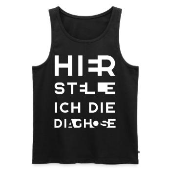 HIER STELLE ICH DIE DIAGHOSE - Männer Premium Bio Tank Top - Schwarz - Vorne - AI Model Male 178 light (178cm)