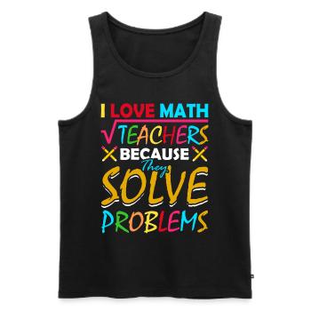 Ich Liebe Mathelehrer, Weil Sie Probleme Lösen - Männer Premium Bio Tank Top - Schwarz - Vorne - Michal (187cm)