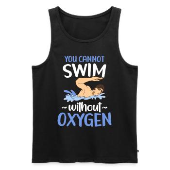 Ohne Sauerstoff Kann Man Nicht Schwimmen - Männer Premium Bio Tank Top - Schwarz - Vorne - Michal (187cm)