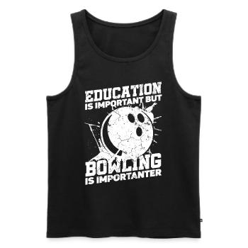 Bildung Ist Wichtig, Aber Sport Ball Bowler - Männer Premium Bio Tank Top - Schwarz - Vorne - Michal (187cm)
