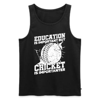 Bildung Ist Wichtig, Aber Schlagball-sport Kricket - Männer Premium Bio Tank Top - Schwarz - Vorne - Michal (187cm)