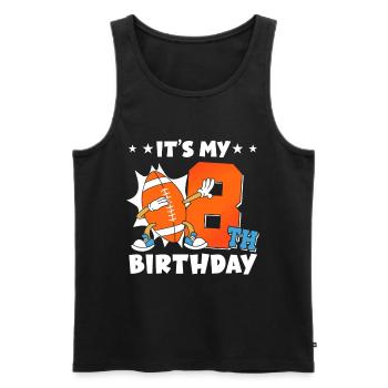 It's my 8th birthday American Football - Men's Premium Organic Tank Top - black - Front - Michal (187cm)
