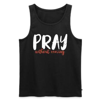 Praying without ceasing Christian faith in God - Men's Premium Organic Tank Top - black - Front - Michal (187cm)
