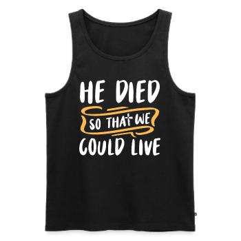 Er Ist Gestorben, Damit Wir Leben Können - Männer Premium Bio Tank Top - Schwarz - Vorne - AI Model Male 178 light (178cm)