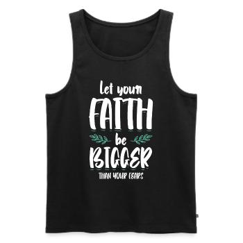 Let Your Faith Be Greater Bible Verse Jesus - Men's Premium Organic Tank Top - black - Front - Michal (187cm)