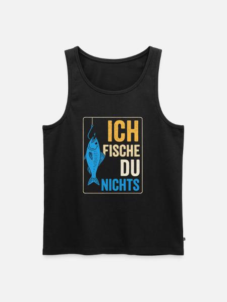 I fish – you don't fish - Men's Premium Organic Tank Top - black