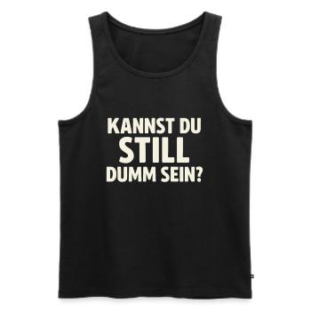 Kannst du still dumm sein? - Männer Premium Bio Tank Top - Schwarz - Vorne - AI Model Male 178 light (178cm)