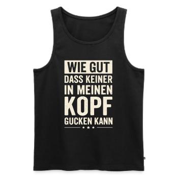 How good that no one can look into my head - Men's Premium Organic Tank Top - black - Front - Michal (187cm)