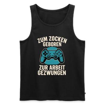 Born to gamble – forced to work - Men's Premium Organic Tank Top - black - Front - Michal (187cm)