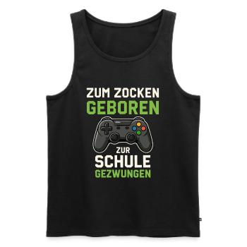 Zum Zocken geboren – Zur Schule gezwungen - Männer Premium Bio Tank Top - Schwarz - Vorne - AI Model Male 178 light (178cm)