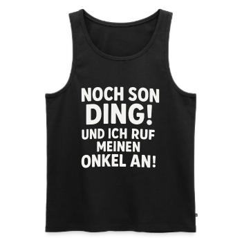 Another thing and I'll call my uncle - Men's Premium Organic Tank Top - black - Front - Michal (187cm)