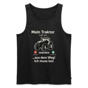 Mein Traktor ruft an – aus dem Weg! Ich muss los - Männer Premium Bio Tank Top - Schwarz - Vorne - AI Model Male 178 light (178cm)