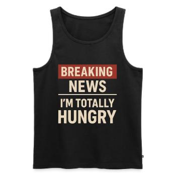 Breaking News – I'm Hungry Shirt - Men's Premium Organic Tank Top - black - Front - AI Model Male 178 light (178cm)