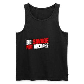 Be Savage Not Average 7 - Men's Premium Organic Tank Top - black - Front - Michal (187cm)