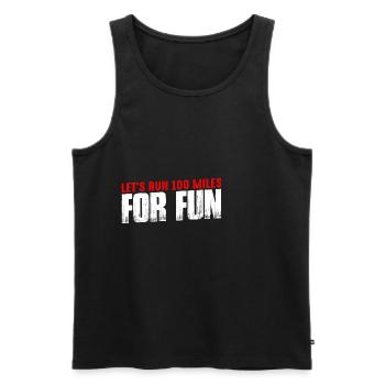 Let's Run 100 Miles For Fun 4 - Men's Premium Organic Tank Top - black - Front - Michal (187cm)
