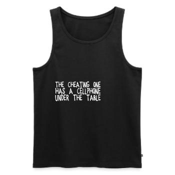 The Cheating One Has A Cellphone Under The Table - Men's Premium Organic Tank Top - black - Front - AI Model Male 178 light (178cm)