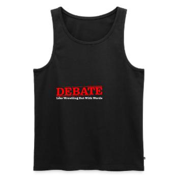 Debate, Like Wrestling But With Words 4 - Men's Premium Organic Tank Top - black - Front - AI Model Male 178 light (178cm)