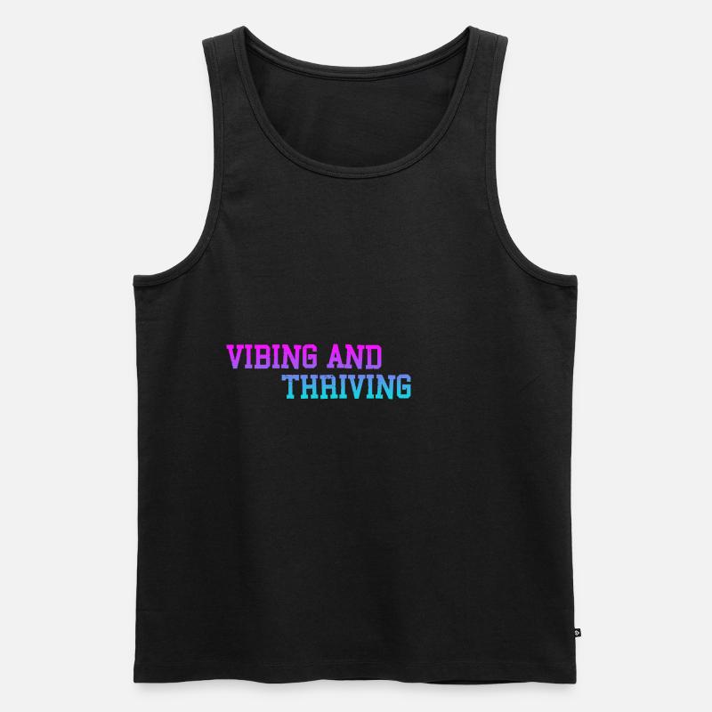 Vibing And Thriving 3 - Männer Premium Bio Tank Top - Schwarz