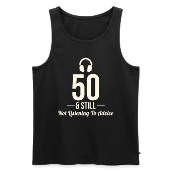 50 Nicht Hören Ratschläge Kopfhörer Lustig - Männer Premium Bio Tank Top - Schwarz - Vorne - AI Model Male 178 light (178cm)
