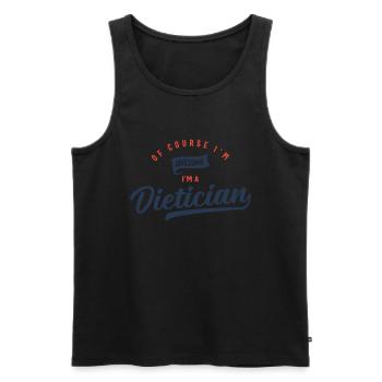 Of Course I Am Awesome I'm a Dietician - Men's Premium Organic Tank Top - black - Front - Michal (187cm)