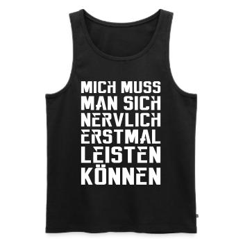 Mich muss man sich nervlich erstmal leisten können - Männer Premium Bio Tank Top - Schwarz - Vorne - Michal (187cm)