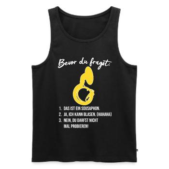 Lustiges Sousaphon Design Bevor du fragst Geschenk - Männer Premium Bio Tank Top - Schwarz - Vorne - AI Model Male 178 light (178cm)